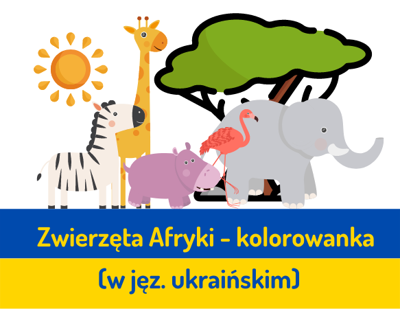 Zwierzęta Afryki: kolorowanka - wersja ukraińska