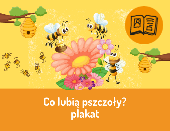 Co lubią pszczoły?