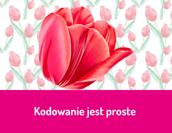 Kodowanie jest proste