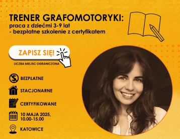 Bezpłatne warsztaty "Trener grafomotoryki" w Katowicach
