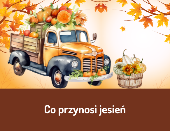 Co przynosi jesień