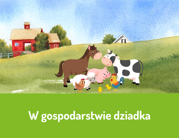 W gospodarstwie dziadka