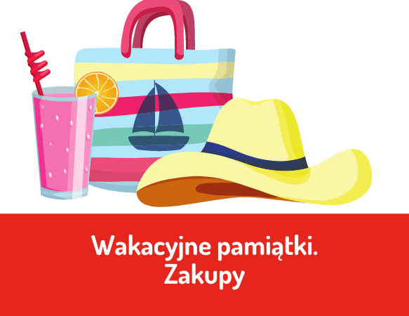 Wakacyjne pamiątki - zakupy