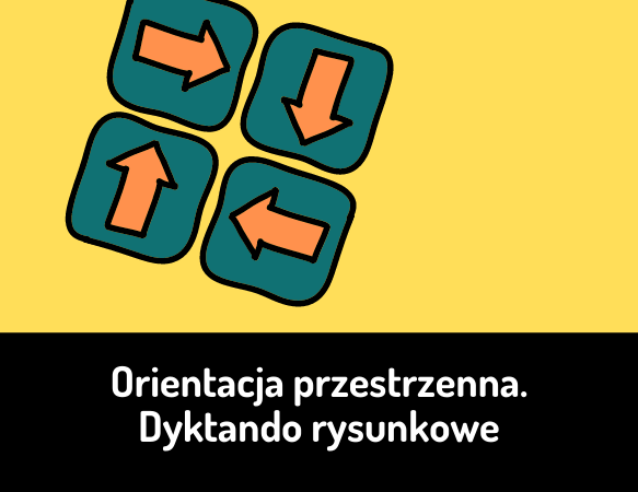 Położenie przedmiotów w przestrzeni. Dyktando rysunkowe