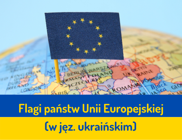 Flagi państw Unii Europejskiej - gra ja mam… kto ma? – wersja polsko-ukraińska