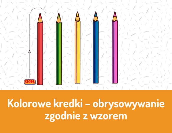 Kolorowe kredki - obrysowywanie zgodnie z wzorem