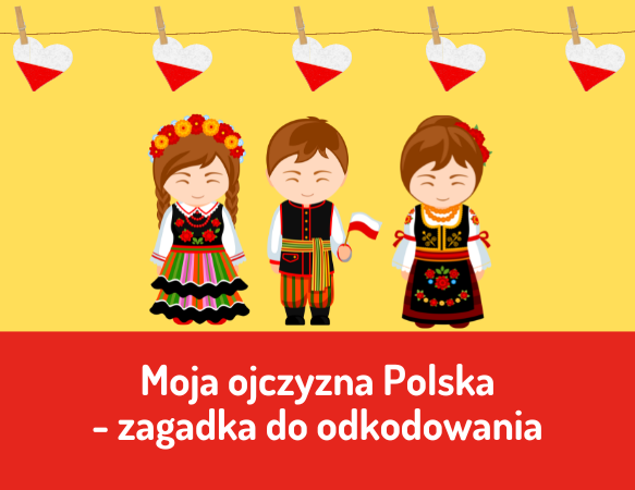 Moja ojczyzna Polska
