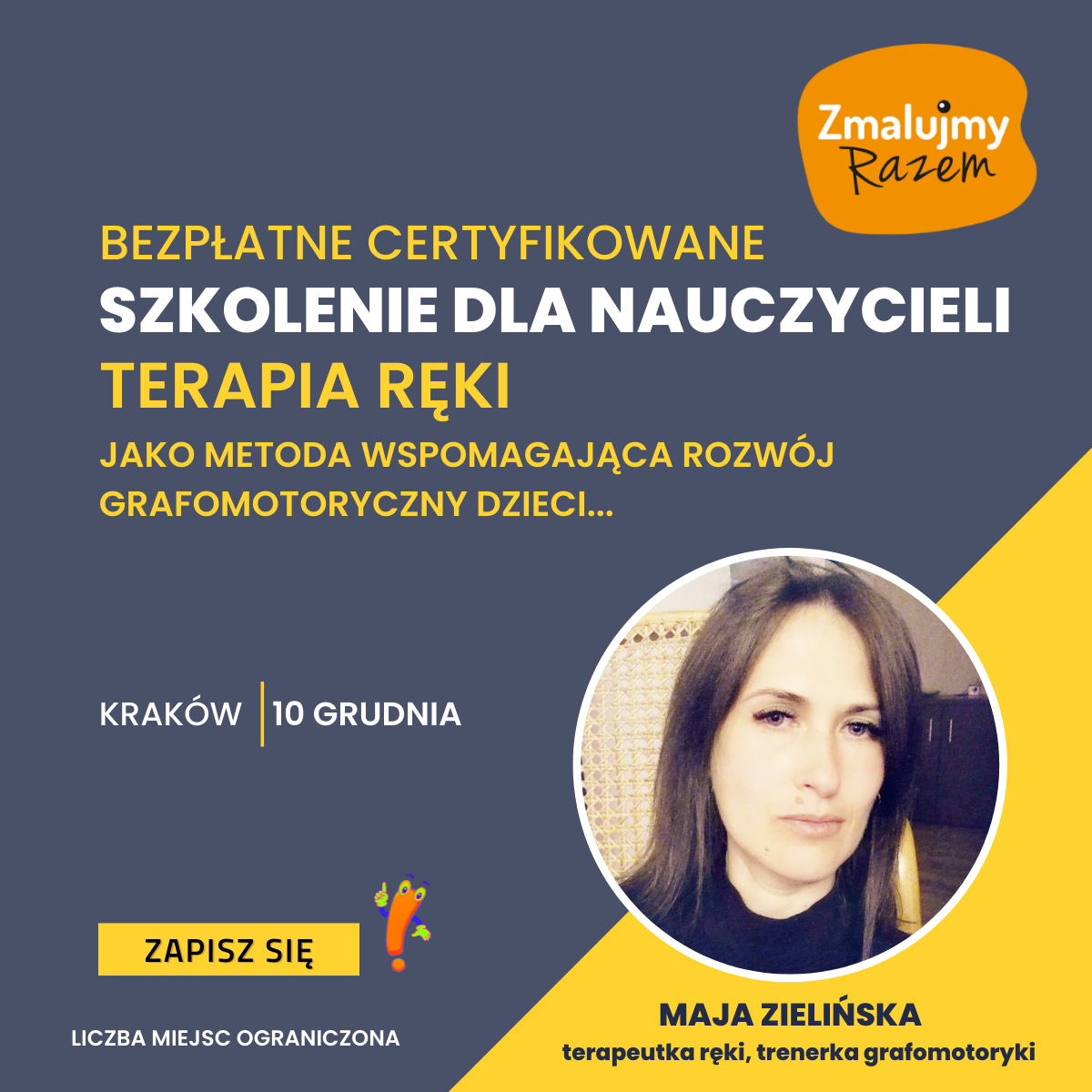 Szkolenie stacjonarne pt. Terapia ręki jako metoda wspomagająca rozwój grafomotoryczny dzieci w wieku przedszkolnym i wczesnoszkolnym